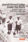 Jewish Forced Labor Under the Nazis