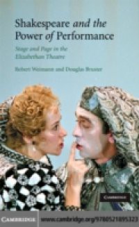 Shakespeare and the Power of Performance