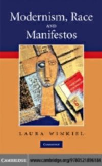 Modernism, Race and Manifestos