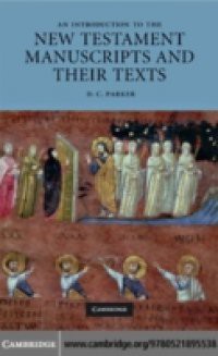 Introduction to the New Testament Manuscripts and their Texts