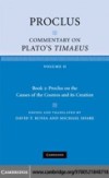 Proclus: Commentary on Plato's Timaeus: Volume 2, Book 2: Proclus on the Causes of the Cosmos and its Creation