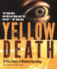 Secret of the Yellow Death