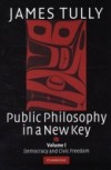 Public Philosophy in a New Key: Volume 1, Democracy and Civic Freedom