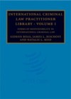 International Criminal Law Practitioner Library: Volume 1, Forms of Responsibility in International Criminal Law