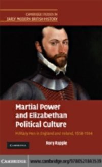 Martial Power and Elizabethan Political Culture