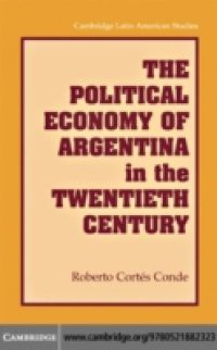 Political Economy of Argentina in the Twentieth Century