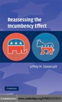 Reassessing the Incumbency Effect