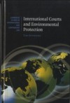 International Courts and Environmental Protection
