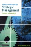 Theory of the Firm for Strategic Management