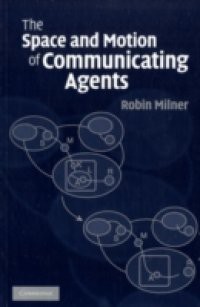 Space and Motion of Communicating Agents