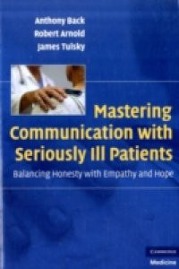 Mastering Communication with Seriously Ill Patients