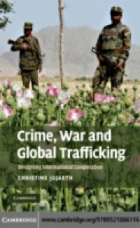 Crime, War, and Global Trafficking