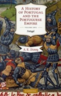 History of Portugal and the Portuguese Empire: Volume 1, Portugal