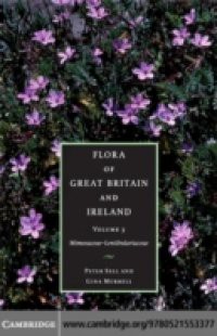 Flora of Great Britain and Ireland: Volume 3, Mimosaceae – Lentibulariaceae