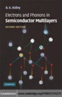 Electrons and Phonons in Semiconductor Multilayers