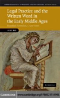 Legal Practice and the Written Word in the Early Middle Ages