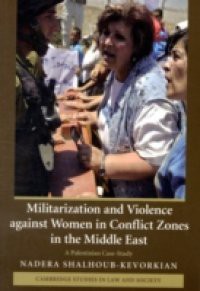 Militarization and Violence against Women in Conflict Zones in the Middle East