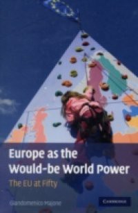 Europe as the Would-be World Power