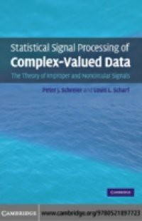 Statistical Signal Processing of Complex-Valued Data