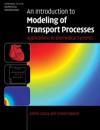 Introduction to Modeling of Transport Processes