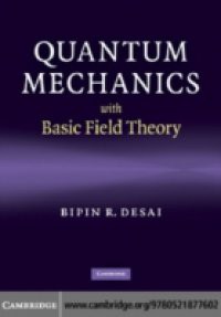 Quantum Mechanics with Basic Field Theory