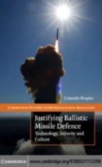 Justifying Ballistic Missile Defence