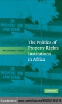 Politics of Property Rights Institutions in Africa