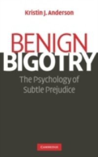 Benign Bigotry