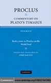 Proclus: Commentary on Plato's Timaeus: Volume 4, Book 3, Part 2, Proclus on the World Soul