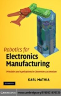 Robotics for Electronics Manufacturing