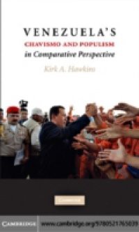 Venezuela's Chavismo and Populism in Comparative Perspective