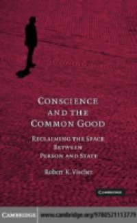 Conscience and the Common Good