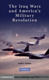 Iraq Wars and America's Military Revolution