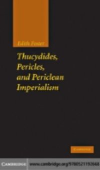 Thucydides, Pericles, and Periclean Imperialism