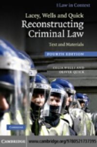 Lacey, Wells and Quick Reconstructing Criminal Law