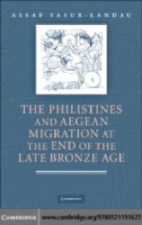 Philistines and Aegean Migration at the End of the Late Bronze Age