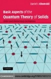 Basic Aspects of the Quantum Theory of Solids