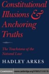 Constitutional Illusions and Anchoring Truths