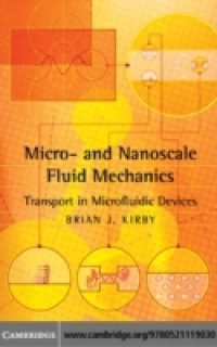 Micro- and Nanoscale Fluid Mechanics