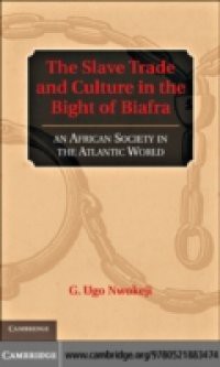 Slave Trade and Culture in the Bight of Biafra