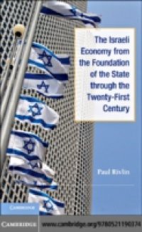 Israeli Economy from the Foundation of the State through the 21st Century