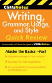 CliffsNotes Writing: Grammar, Usage, and Style Quick Review, 3rd Edition