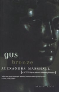 Gus in Bronze