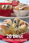 Betty Crocker 20 Best Muffin Recipes