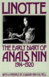 Linotte: The Early Diary of Anais Nin (1914-1920)