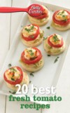 Betty Crocker 20 Best Fresh Tomato Recipes