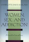 Women, Sex, and Addiction