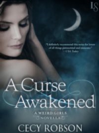 Curse Awakened: A Weird Girls Novella