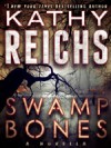 Swamp Bones: A Novella