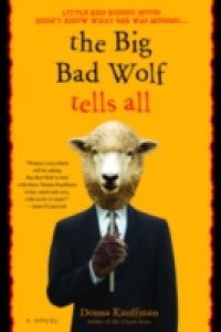 Big Bad Wolf Tells All